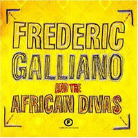 Frédéric Galliano and the African Divas